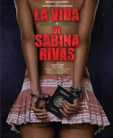 La vida precoz y breve de Sabina Rivas /      